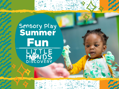Summer Fun Sensory Play Workshop (18 Months-6 Years) Summer Fun Sensory Play Workshop (18 Months-6 Years)